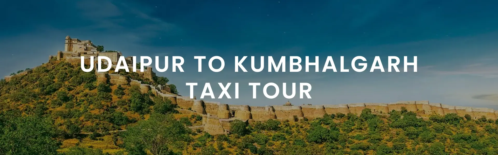 Udaipur to Kumbhalgarh taxi tour